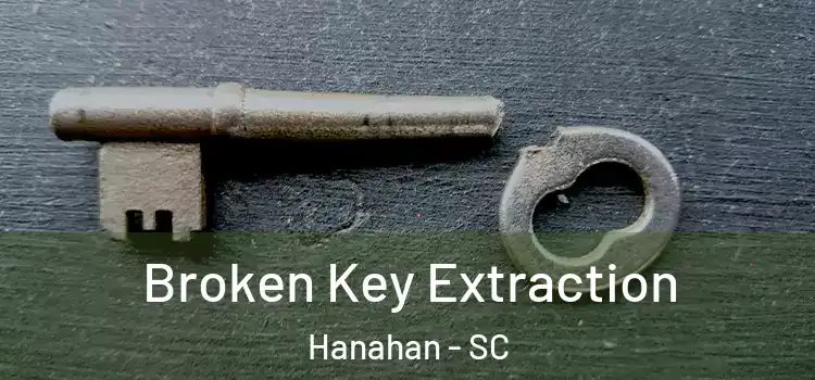 Broken Key Extraction Hanahan - SC