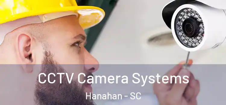 CCTV Camera Systems Hanahan - SC