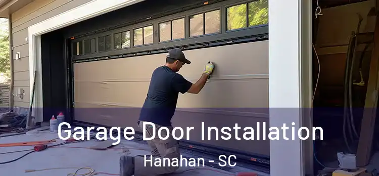  Garage Door Installation Hanahan - SC