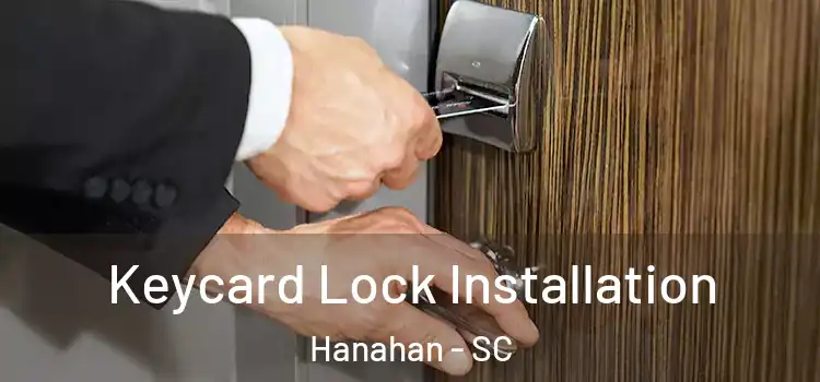 Keycard Lock Installation Hanahan - SC