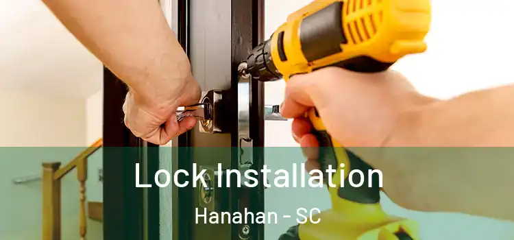 Lock Installation Hanahan - SC