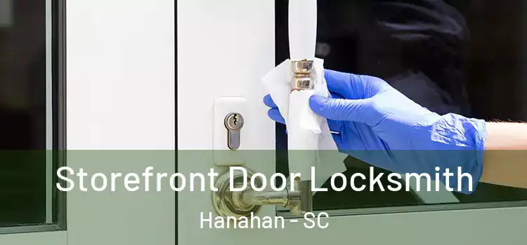 Storefront Door Locksmith Hanahan - SC